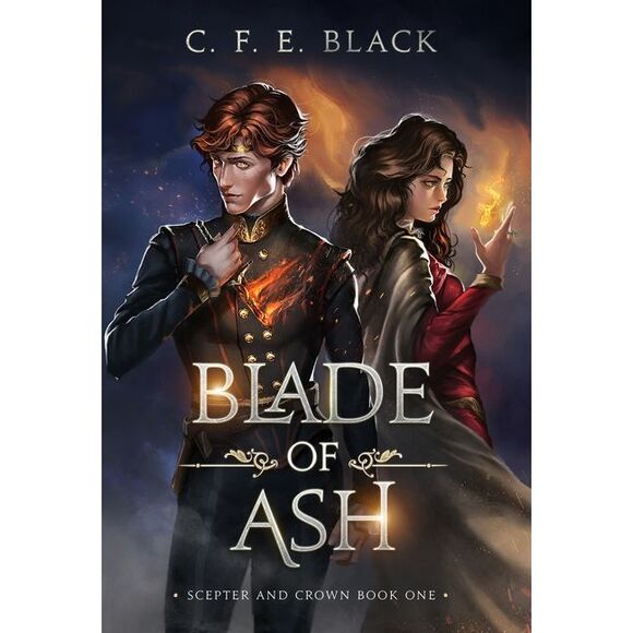 C. F. E. Black | Other | Blade Of Ash Scepter And Crown Book One C F E ...